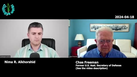 Iran's Attack on Israel Has Destroyed all of Israel's Calculations | Chas Freeman - Dialogue Works