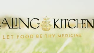 Healing Kitchen Episode 4