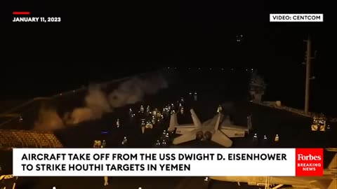 WATCH- Aircraft Takes Off From USS Dwight D. Eisenhower To Launch Strikes On Houthi Targets In Yemen