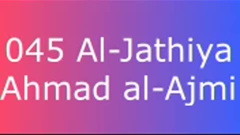 045 Al-Jathiya - Ahmad al-Ajmi