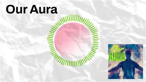 Our Aura