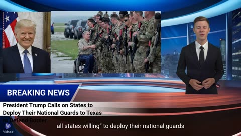 President Trump Calls on States to Deploy Their National Guards to Texas to Defend Border