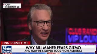 Now why would Bill Maher fear Gitmo?