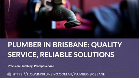 Plumber in Brisbane: Quality Service, Reliable Solutions