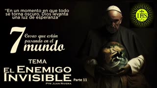 TEMA: EL ENEMIGO INVISIBLE # 11