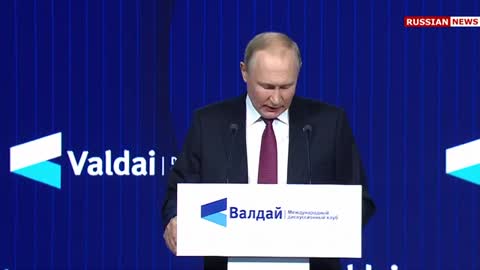 Putins speech at Valdai 2022