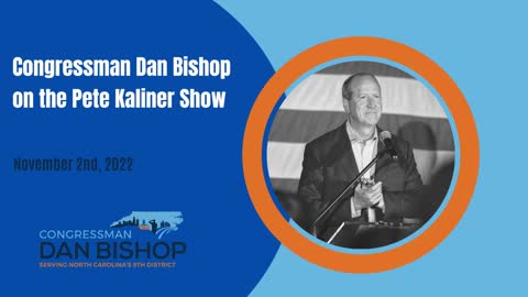 DHS and Big Tech Censorship: Dan Bishop on the Pete Kaliner Show