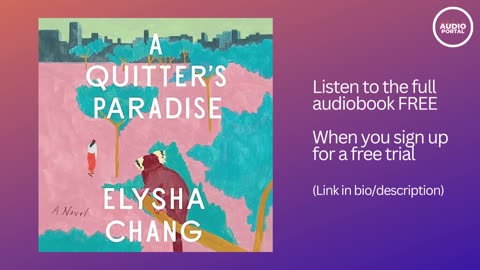 A Quitter's Paradise Audiobook Summary Elysha Chang