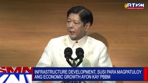Infrastructure development, susi para magpatuloy ang economic growth ayon kay PBBM