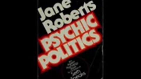 Psychic Politics by Jane Roberts