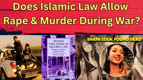 Does Islamic Law of War Really Allow the Rape & Murder of Women?