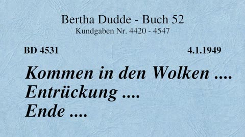 BD 4531 - KOMMEN IN DEN WOLKEN .... ENTRÜCKUNG .... ENDE ....