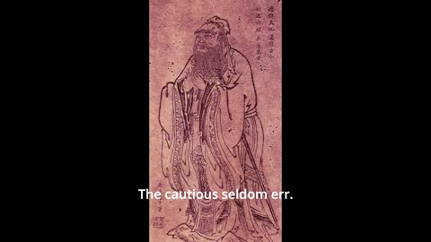 Confucius Quote - The cautious seldom err.