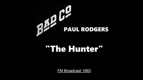Paul Rodgers - The Hunter (Live in Hollywood, California 1993) FM Broadcast
