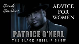 Black Phillip Show Clip: Patrice's Advice For Women (Audio)