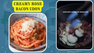 Creamy Rose Bacon Udon