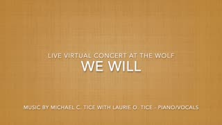 WE WILL - LIVE VIRTUAL CONCERT AT THE WOLF