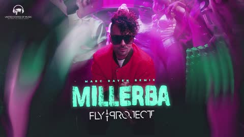 Fly Project - Millerba Marc Rayen Remix