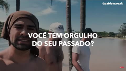 PABLO MARÇAL - Você tem orgulho do seu passado?