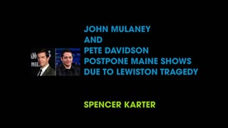 JOHN MULANEY AND PETE DAVIDSON POSTPONE MAINE SHOWS