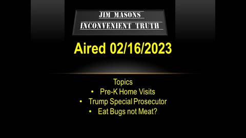 Jim Mason's Inconvenient Truth 02/16/2023