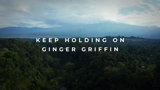 "KEEP HOLDING ON" (Official Lyric Video) - Ginger Griffin