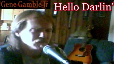 Hello Darlin' ~ ~ ~ Gene Gamble Jr