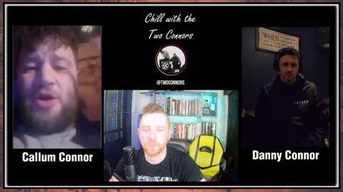 Chill with the Two Connors :: Full Interview