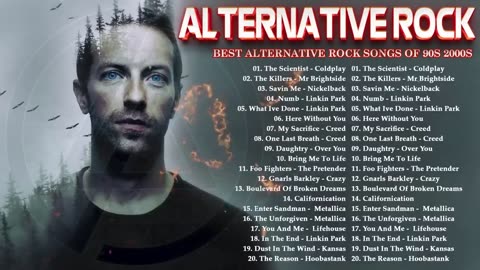 Coldplay, Linkin park, 3 Doors Down, Lifehouse, Nickelback 🎸🎸🎸 Alternative Rock Playlist