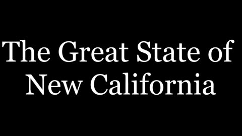 New California State: "Steps to Statehood" Proclamation of Statehood