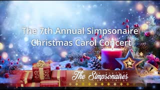 Ave Maria and Joy To The World! The 7th Annual Simpsonaire Christmas Carol Concert