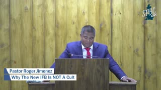 Why The New IFB Is NOT A Cult ｜ Pastor Roger Jimenez