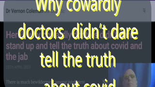 Ep 151 Why cowardly doctors didn’t tell the truth about covid and the jab & more