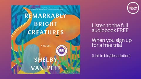 Remarkably Bright Creatures Audiobook Summary | Shelby Van Pelt