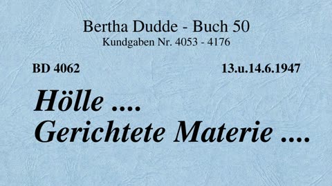 BD 4062 - HÖLLE .... GERICHTETE MATERIE ....