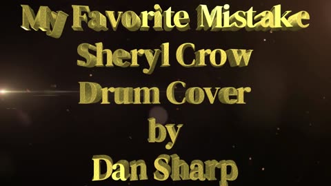My Favorite Mistake, Sheryl Crow Drum Cover