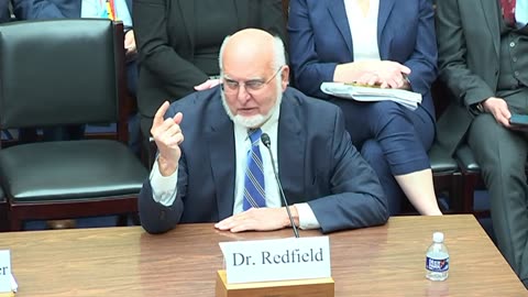 3.8.23 Hearing | Dr. Redfield: 3 Suspicious Events Took Place at Wuhan Lab in Sept 2019
