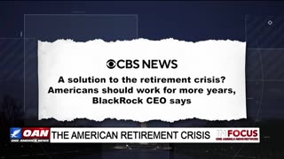 IN FOCUS: The American Retirement Crisis and Globalist Solutions with Dr. Dave Brat - OAN