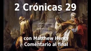 📖🕯 Santa Biblia - 2 Crónicas 29 con Matthew Henry Comentario al final.