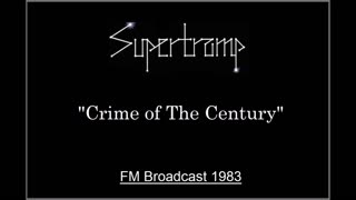 Supertramp - Crime of The Century (Live in Munich, Germany 1983) FM Broadcast