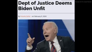 AUDIO TEXT - DEPT OF JUSTICE DEEMS BIDEN UNFIT & COURTROOM SCENE - "GIVE HIM A SENTENCE SO LONG HE WON'T REMEMBER HIS NAME" - 10 mins.