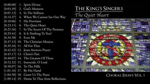 The Quiet Heart - The King's Singers (Choral Essays Vol. 1)