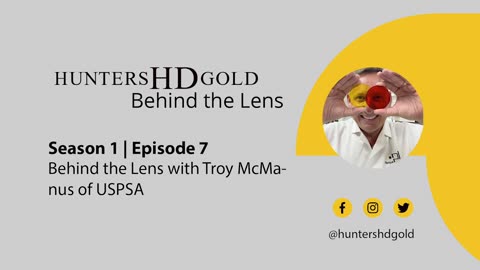 Hunters HD Gold Behind the Lens Season 1 Episode 7 with Troy McManus DNROI of USPSA