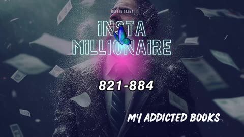 Insta Millionaire Episode 821-884 | Addicted Story Book