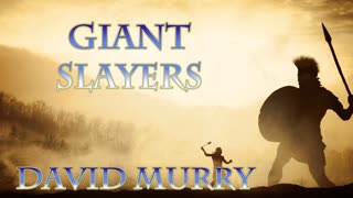 Giant Slayers with David Murry