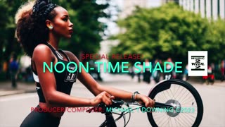 Noon Day Shade (inst. chill hop/chill wave) by MICHAEL T DOWNING c2023