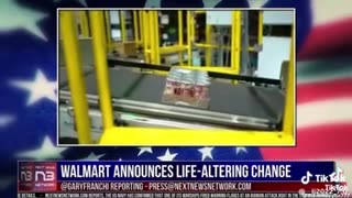 WALMART ANNOUNCES LIFE ALTERING CHANGE