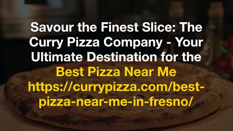 Savor the Ultimate Slice: Discovering the Best Pizza Near You with The Curry Pizza Company.