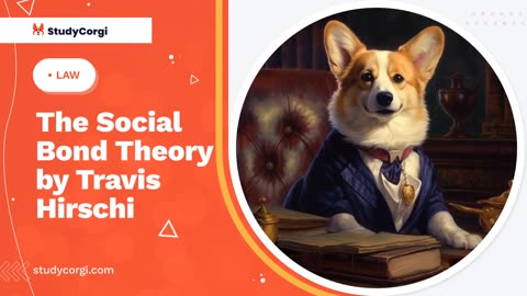 The Social Bond Theory by Travis Hirschi - Research Paper Example
