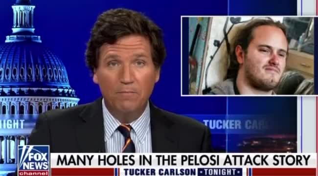 Tucker Carlson discussing the obvious absurdity of the Pelosi attack narrative- 11-2022